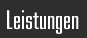 Leistungen